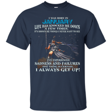 I Always get up - Born in January - Woman T-shirt gift