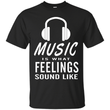 Music is What Feelings Sound Like Headphones T-Shirt Gifts