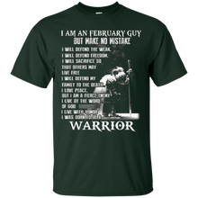 Mens I Am An February Guy But Make No Mistake Shirt