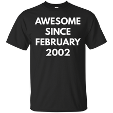 Awesome Since February 2002 t-shirt - February Birthdays