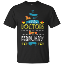 The Best Doctors Are Born In February Tshirt