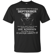 The Devil Don't Need To Ask- Born in September- Woman Tshirt