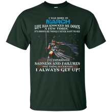 I Always get up - Born in March - Woman T-shirt gift