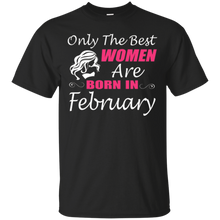 Best Gifts For Women - Only The Best Women Are Born In Febru
