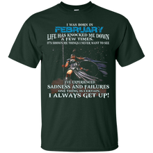 I Always get up - Born in February - Woman T-shirt gift