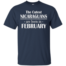 The Cutest Nicaraguans..Born In February- Birthday T-Shirt