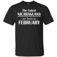 The Cutest Nicaraguans..Born In February- Birthday T-Shirt
