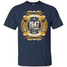 February 1947 71th Birthday 71 Years Old Gift T-Shirt