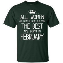 All Women Created Equal But The Best Are Born In February