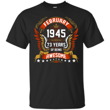 February 1945 73th Birthday 73 Years Old Gift T-Shirt