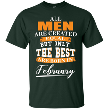 Mens Funny All men are created equal February Birthday Tshirt