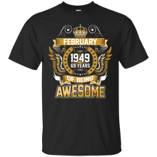 February 1949 69th Birthday 69 Years Old Gift T-Shirt