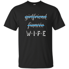 Girlfriend Fiancee Wife Shirt Funny Wedding Engagement Party