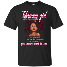 February Girl With Three Sides You Never Want To See Shirt