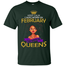 Keep Calm I Was Born In February The Birth Of Queens Shirt
