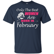Best Gifts For Women - Only The Best Women Are Born In Febru