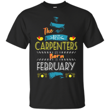 The Best Carpenters Are Born In February Tshirt