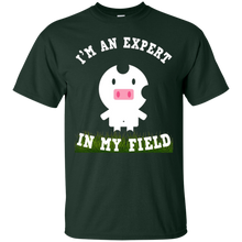 I'm An Expert In My Field T-Shirt - Funny Cow Farmer Gifts